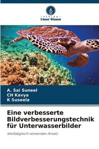 bokomslag Eine verbesserte Bildverbesserungstechnik fr Unterwasserbilder