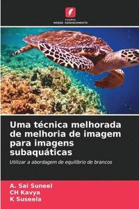 bokomslag Uma tcnica melhorada de melhoria de imagem para imagens subaquticas