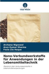 bokomslag Nano-Verbundwerkstoffe fr Anwendungen in der Lebensmitteltechnik