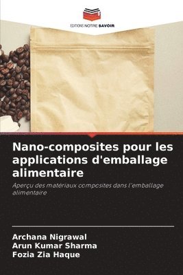 bokomslag Nano-composites pour les applications d'emballage alimentaire
