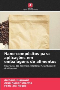 bokomslag Nano-compsitos para aplicaes em embalagens de alimentos