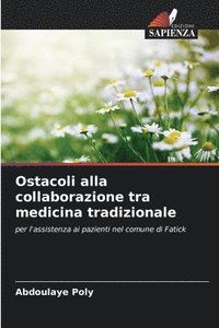 bokomslag Ostacoli alla collaborazione tra medicina tradizionale