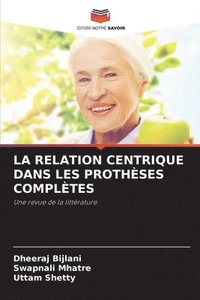 bokomslag La Relation Centrique Dans Les Prothses Compltes