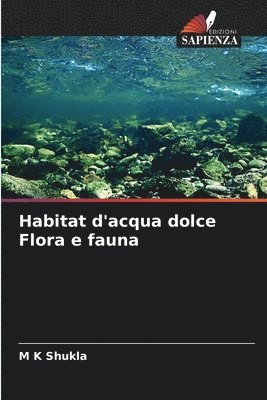 Habitat d'acqua dolce Flora e fauna 1