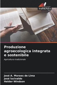 bokomslag Produzione agroecologica integrata e sostenibile