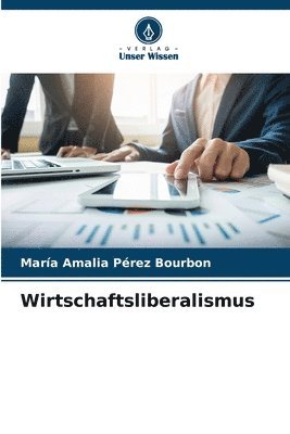 bokomslag Wirtschaftsliberalismus