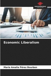 bokomslag Economic Liberalism