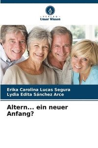 bokomslag Altern... ein neuer Anfang?