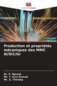 bokomslag Production et proprits mcaniques des MMC Al/SiC/Gr