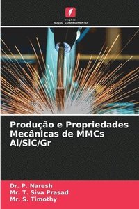 bokomslag Produo e Propriedades Mecnicas de MMCs Al/SiC/Gr