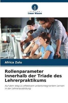 bokomslag Rollenparameter innerhalb der Triade des Lehrerpraktikums