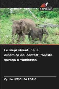bokomslag Le siepi viventi nella dinamica dei contatti foresta-savana a Yambassa