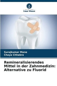 bokomslag Remineralisierendes Mittel in der Zahnmedizin