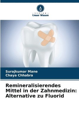 bokomslag Remineralisierendes Mittel in der Zahnmedizin
