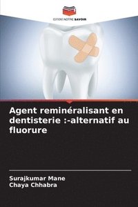 bokomslag Agent reminralisant en dentisterie