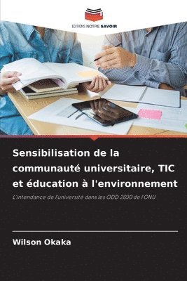 Sensibilisation de la communaut universitaire, TIC et ducation  l'environnement 1