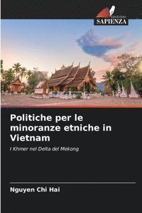 bokomslag Politiche per le minoranze etniche in Vietnam