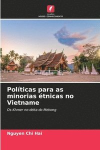 bokomslag Polticas para as minorias tnicas no Vietname