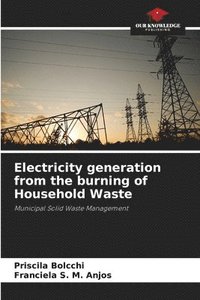 bokomslag Electricity generation from the burning of Household Waste