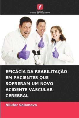 bokomslag Eficcia Da Reabilitao Em Pacientes Que Sofreram Um Novo Acidente Vascular Cerebral