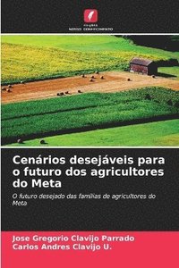 bokomslag Cenrios desejveis para o futuro dos agricultores do Meta