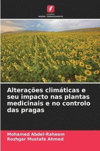bokomslag Alteraes climticas e seu impacto nas plantas medicinais e no controlo das pragas