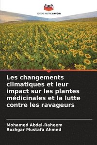 bokomslag Les changements climatiques et leur impact sur les plantes mdicinales et la lutte contre les ravageurs