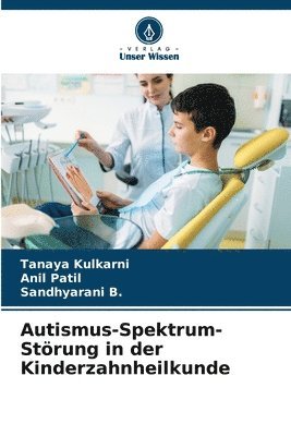 Autismus-Spektrum-Strung in der Kinderzahnheilkunde 1