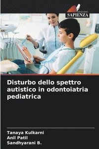 bokomslag Disturbo dello spettro autistico in odontoiatria pediatrica