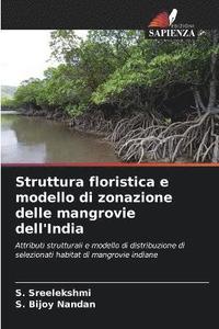 bokomslag Struttura floristica e modello di zonazione delle mangrovie dell'India