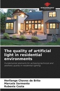 bokomslag The quality of artificial light in residential environments