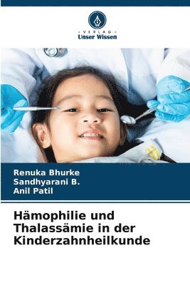 bokomslag Hmophilie und Thalassmie in der Kinderzahnheilkunde