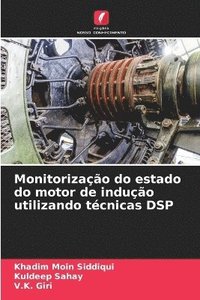 bokomslag Monitorizao do estado do motor de induo utilizando tcnicas DSP