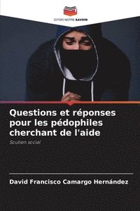 bokomslag Questions et rponses pour les pdophiles cherchant de l'aide