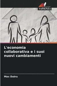 bokomslag L'economia collaborativa e i suoi nuovi cambiamenti