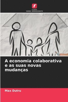 bokomslag A economia colaborativa e as suas novas mudanas