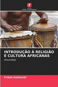 bokomslag Introduo  Religio E Cultura Africanas