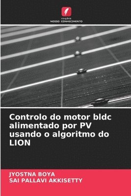 Controlo do motor bldc alimentado por PV usando o algoritmo do LION 1