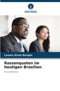 bokomslag Rassenquoten im heutigen Brasilien