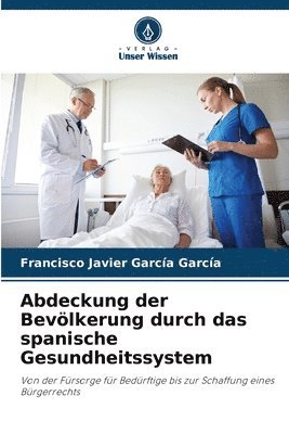 Abdeckung der Bevlkerung durch das spanische Gesundheitssystem 1