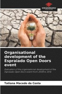 bokomslag Organisational development of the Espraiado Open Doors event