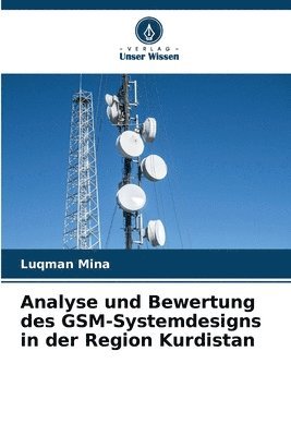 bokomslag Analyse und Bewertung des GSM-Systemdesigns in der Region Kurdistan