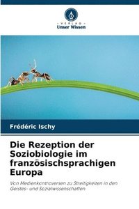 bokomslag Die Rezeption der Soziobiologie im franzsischsprachigen Europa