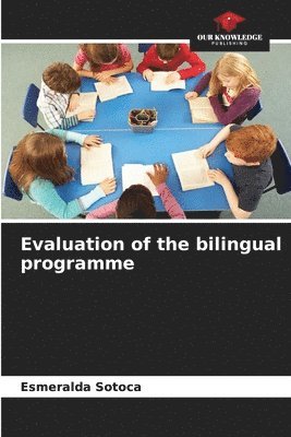 Esmeralda Sotoca - Evaluation of the bilingual programme, Häftad