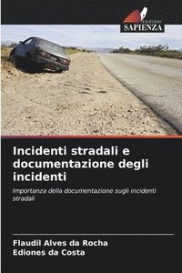 bokomslag Incidenti stradali e documentazione degli incidenti