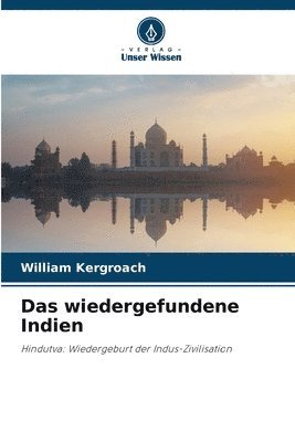 Das wiedergefundene Indien 1