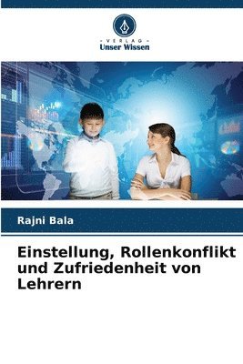 bokomslag Einstellung, Rollenkonflikt und Zufriedenheit von Lehrern