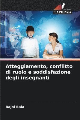 bokomslag Atteggiamento, conflitto di ruolo e soddisfazione degli insegnanti