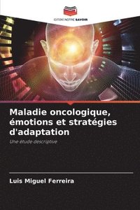 bokomslag Maladie oncologique, motions et stratgies d'adaptation