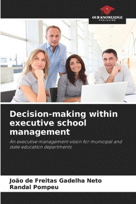 Decision-making within executive school management 1